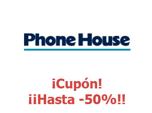 Cupones PhoneHouse hasta 50% menos